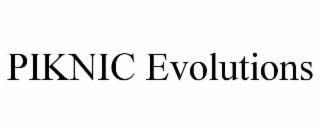 PIKNIC EVOLUTIONS