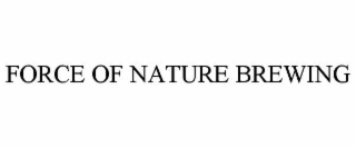 FORCE OF NATURE BREWING