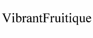 VIBRANTFRUITIQUE