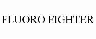 FLUORO FIGHTER
