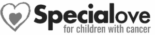 SPECIALOVE FOR CHILDREN WITH CANCER