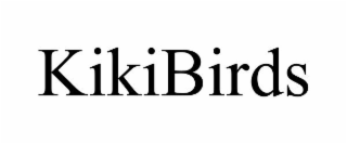 KIKIBIRDS