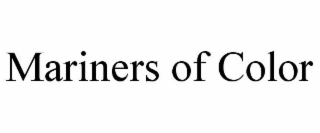 MARINERS OF COLOR