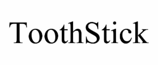 TOOTHSTICK