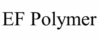 EF POLYMER