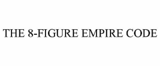 THE 8-FIGURE EMPIRE CODE