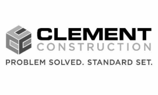 CLEMENT CONSTRUCTION PROBLEM SOLVED. STANDARD SET.