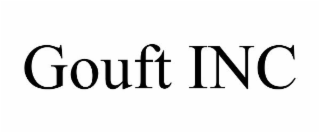 GOUFT INC