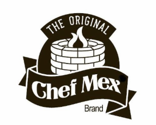 THE ORIGINAL CHEF MEX BRAND