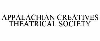 APPALACHIAN CREATIVES THEATRICAL SOCIETY