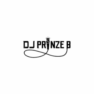 DJ PRINZE B