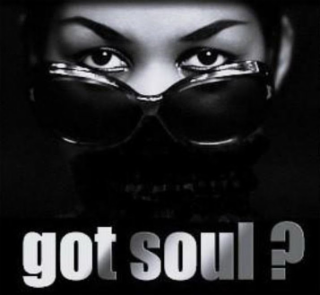 GOT SOUL?