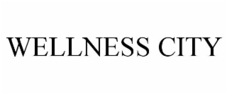 WELLNESS CITY