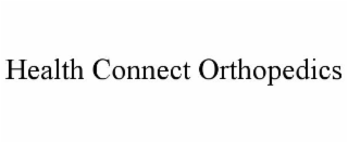 HEALTH CONNECT ORTHOPEDICS