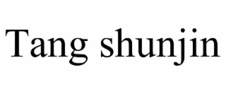 TANG SHUNJIN