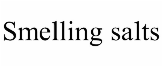 SMELLING SALTS