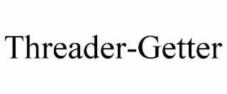 THREADER-GETTER