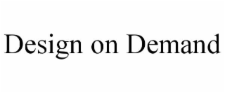 DESIGN ON DEMAND