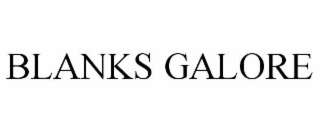 BLANKS GALORE