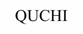 QUCHI