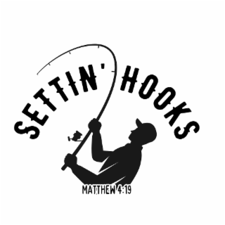 SETTIN' HOOKS MATTHEW 4:19