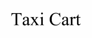 TAXI CART