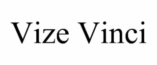 VIZE VINCI