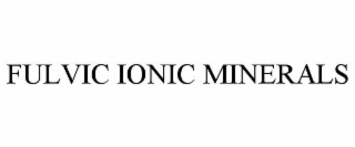 FULVIC IONIC MINERALS