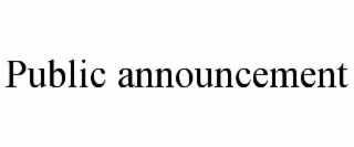PUBLIC ANNOUNCEMENT