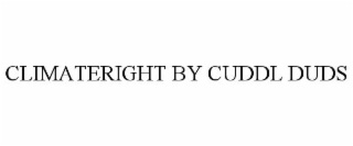 CLIMATERIGHT BY CUDDL DUDS