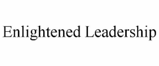 ENLIGHTENED LEADERSHIP