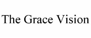 THE GRACE VISION