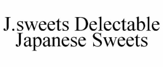 J.SWEETS DELECTABLE JAPANESE SWEETS