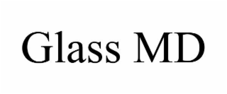 GLASS MD