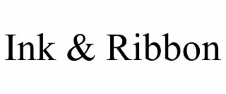 INK & RIBBON