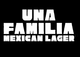 UNA FAMILIA MEXICAN LAGER