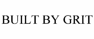BUILT BY GRIT