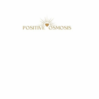 POSITIVE OSMOSIS