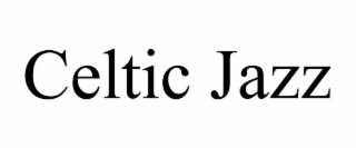 CELTIC JAZZ