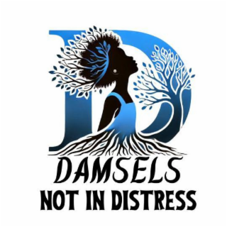 DAMSELS NOT IN DISTRESS