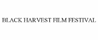 BLACK HARVEST FILM FESTIVAL