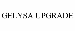 GELYSA UPGRADE