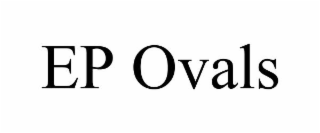 EP OVALS