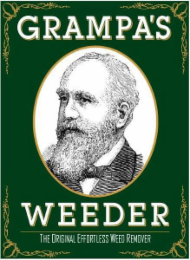 GRAMPA'S WEEDER THE ORIGINAL EFFORTLESS WEED REMOVER