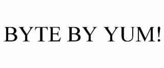 BYTE BY YUM!