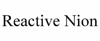 REACTIVE NION