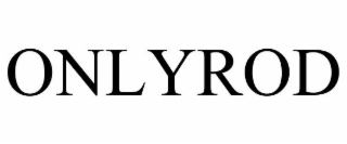 ONLYROD