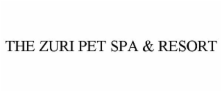 THE ZURI PET SPA & RESORT