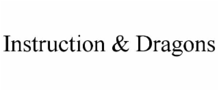 INSTRUCTION & DRAGONS