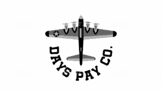 DAYS PAY CO